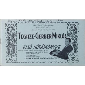 Teghze-Gerber Miklós első nótáskönyve