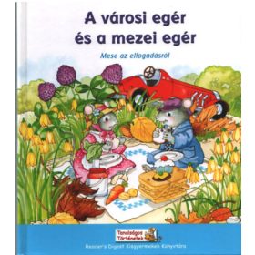 A városi egér és a mezei egér - Mese az elfogadásról