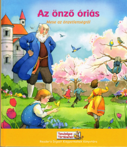 Az önző óriás - Mese az önzetlenségről