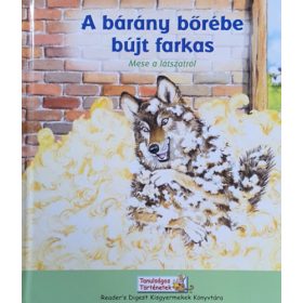 A bárány bőrébe bújt farkas - mese a látszatról