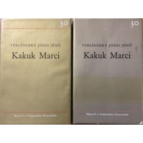 Tersánszky Józsi Jenő: Kakuk Marci I-II.