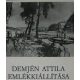 Pálosi Judit: Demjén Attila emlékkiállítása