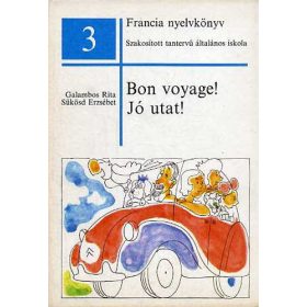 Galambos Rita; Sükösd Erzsébet: Bon Voyage! - Jó utat!