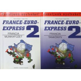   Michel Soignet-Szabó Anita: France-Euro-Express 2 (Tankönyv + Munkafüzet) (Tanuljunk nyelveket!)