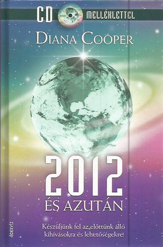 Diana Cooper: 2012 és azután