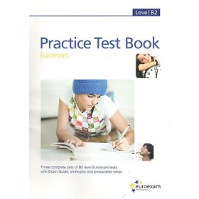 Practice Test Book Level B2 - Euroexam