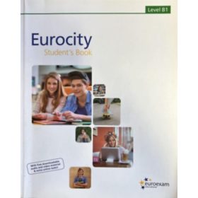   Peter Bowing - Zsuzsa Östör - Tim Bender (eds.): Eurocity Student's Book - B1