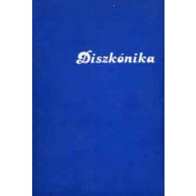   Cs. Kádár Péter: Diszkónika (a rockzene és a diszkó technikája)