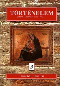 Herber Attila; Martos Ida; Moss László: Történelem 3. - 1000-től 1500-ig