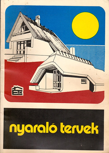 Sárvári István (szerk.): Nyaraló tervek - Országos katalógus