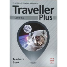   H. Q. Mitchell - Marileni Malkogianni: Traveller Plus - Level C1 Teacher's Book