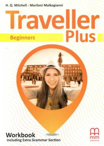 H. Q. Mitchell - Marileni Malkogianni: Traveller Plus - Beginners Workbook