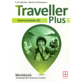   H. Q. Mitchell - Marileni Malkogianni: Traveller Plus - Intermediate B1 Workbook