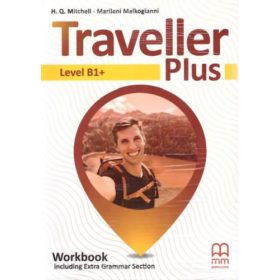   H. Q. Mitchell - Marileni Malkogianni: Traveller Plus - Level B1+ Workbook