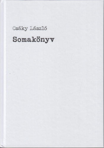 Csáky László: Somakönyv