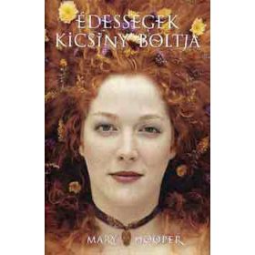 Mary Hooper: Édességek kicsiny boltja