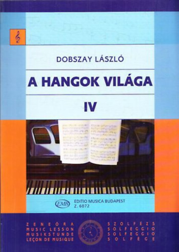 Dobszay László: A hangok világa IV. - Bevezetés a zeneirodalomba I.