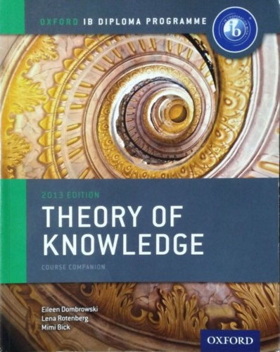 Eileen Dombrowski: Oxford IB Diploma Programme: Theory of Knowledge Course Companion