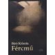 Bíró Kriszta: Fércmű