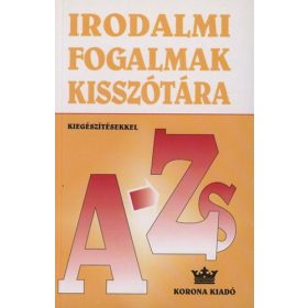   Szabó B., Vasy Géza, Bárdos László: Irodalmi fogalmak kisszótára A-ZS - KO 0142