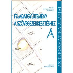   Váradi Zsolt: Feladatgyűjtemény a szövegszerkesztéshez A