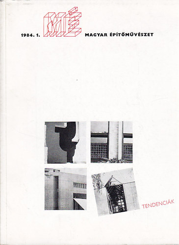 Nagy Elemér: Magyar Építőművészet 1984. 1. Tendenciák