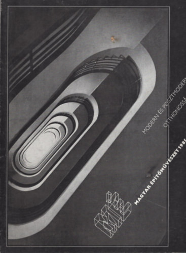 Magyar Építőművészet 1985. 5. - Modern és posztmodern otthonosság