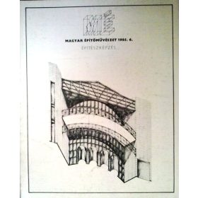 Magyar Építőművészet 1985. 6. -Építészképzés