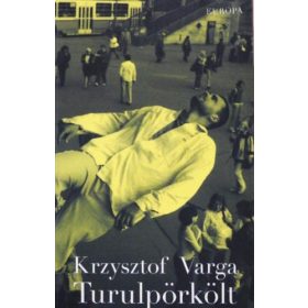 Krzysztof Varga: Turulpörkölt