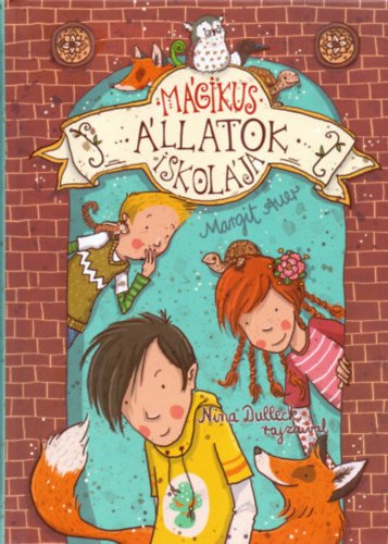 Margit Auer: Mágikus állatok iskolája 1.