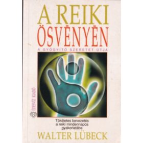 Lübeck, Walter: A reiki ösvényén