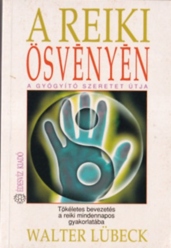 Lübeck, Walter: A reiki ösvényén