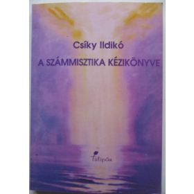 Csíky Ildikó: A számmisztika kézikönyve