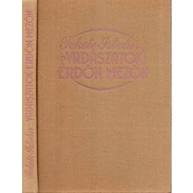 Fekete István: Vadászatok erdőn, mezőn