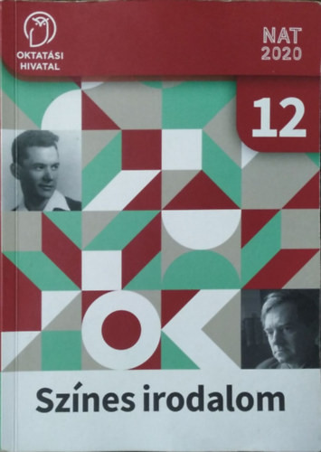Dr. Kiss Gabriella - Tankó Istvánné: Színes irodalom - 12. évfolyam