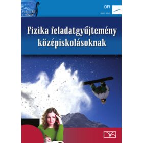   Csajági Sándor és mások: Fizika feladatgyűjtemény középiskolásoknak