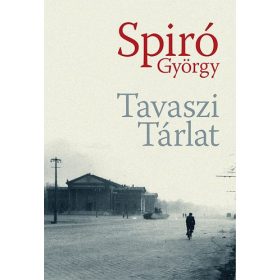 Spiró György: Tavaszi Tárlat