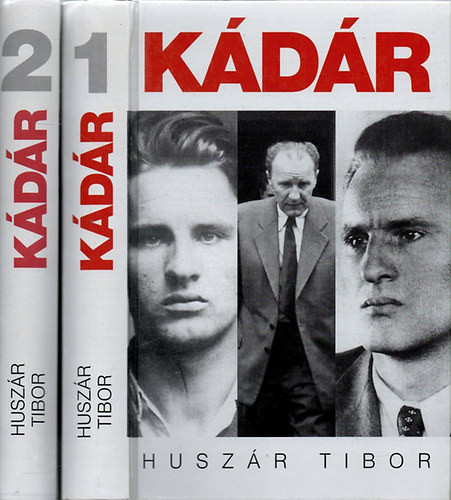 Huszár Tibor: Kádár I-II.