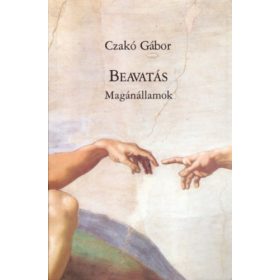 Czakó Gábor: Beavatás. Magánállamok