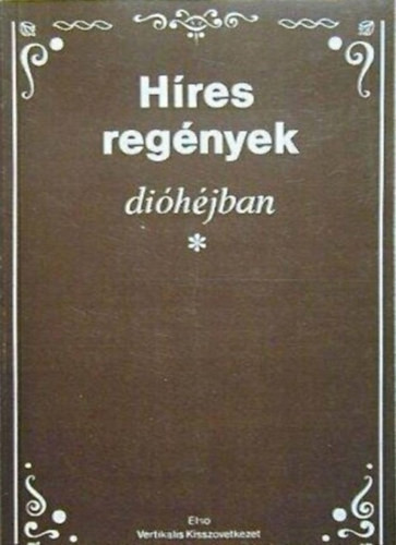 Híres regények dióhéjban