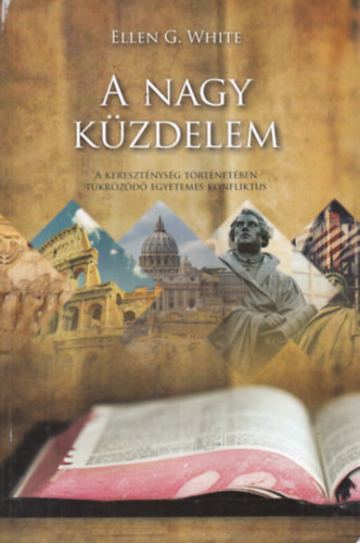 Ellen Gould White: A nagy küzdelem