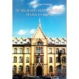  Tokaji-Nagy Tivadar: Az Irgalmas Rend működése Pesten és Budán