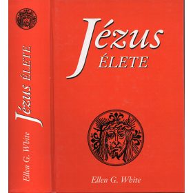 Ellen Gould White: Jézus élete