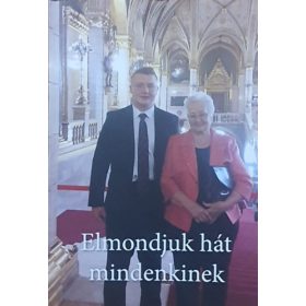   HídvégiTassy-Becz Éva: Elmondjuk hát mindenkinek- a kommunizmus áldozataira,a meghurcolt családokra emlékeztünk 2017.június 8.-án