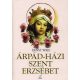Ernst Wies: Árpád-házi Szent Erzsébet