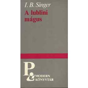 I.B. Singer: A lublini mágus