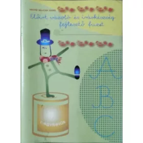   Nagyné Malicsek Ágnes: Előírt vázoló- és íráskészségfejlesztő füzet - Nagybetűk