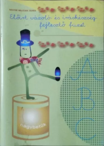 Nagyné Malicsek Ágnes: Előírt vázoló- és íráskészségfejlesztő füzet - Nagybetűk