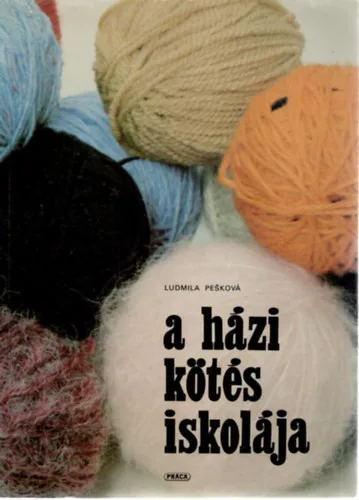 Ludmila Pesková: A házi kötés iskolája