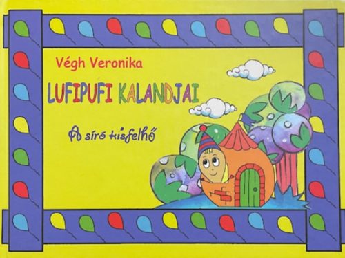 Végh Veronika: Lufipufi kalandjai - A síró kisfelhő